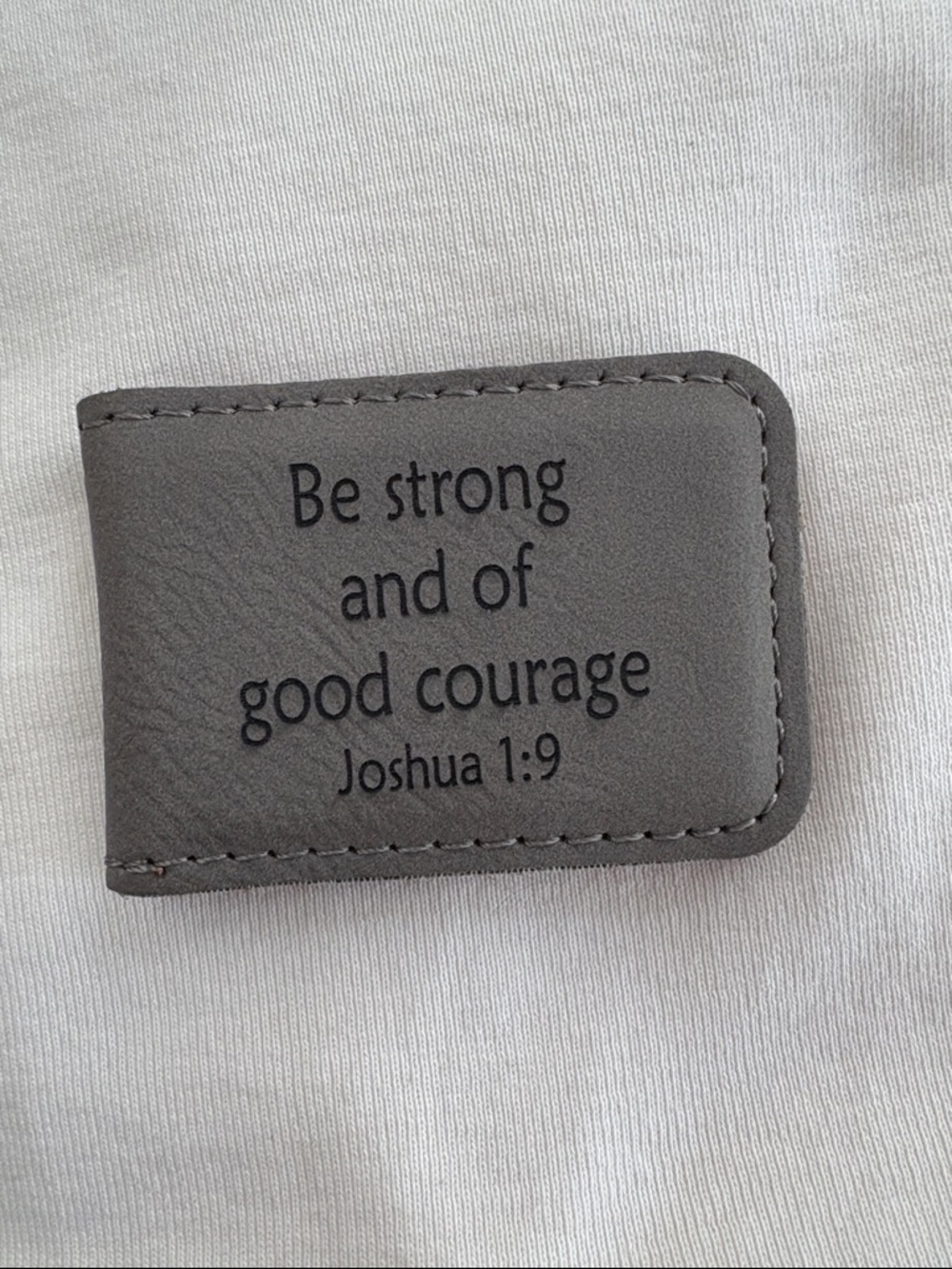 Gray Vegan Leather Money Clip Be strong and of good courage Joshua 1:9 Bible